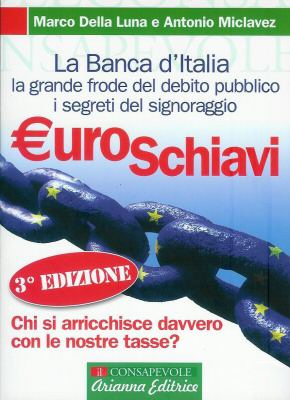 Copertina del Libro di Marco Della Luna & Antonio Miclavez “Euroschiavi”